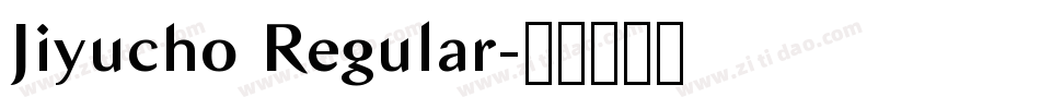 Jiyucho Regular字体转换